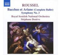 Rsno:Deneve - ROUSSEL: Bacchus and Aradne / Symphony No. 3
