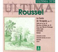 Albert Roussel - Le Festin de l'Araignée/Sinfonietta/Bacchus & Aria