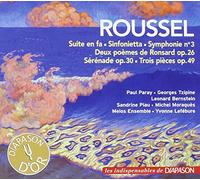 Albert Roussel : Suite en fa - Sinfonietta - Symphonie n° 3 - Deux poèmes - Sérénade - Trois pièces. Piau, Moraguès, Lefébure, Paray, Tzipine, Bernstein.