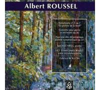 Het Symfonieorkest Van Vlaanderen; Fabrice Bollon - Roussel: Symphony No. 1; Piano Concerto