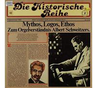 Albert Schweitzer Spielt Johann Sebastian Bach - Mythos, Logos, Ethos - Zum Orgelverständnis Albert Schweitzers - CBS - CBSCL 40 297 4