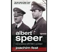 Albert Speer: Conversations with Hitler's Architect