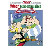 Albert Uderzo Jürgen Asterix babbelt hessisch: Der große Mundart-Samm (Hardback)