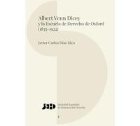 Albert Venn Dicey y la Escuela de Derecho de Oxford (1835-1922)