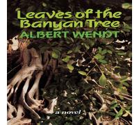 Albert Wendt Wendt: Leaves of the Banyan Tree Hardcover Book Albert Wendt Multicolor