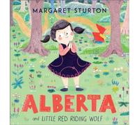 Alberta : and Little Red Riding Wolf