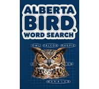 Alberta Bird Word Search, A Canada Bird Identification Word Game for Birdwatchers and Ornithologists
