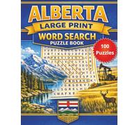 Alberta Large Print Word Search Puzzle Book: 100 Relaxing and Fun Themed Puzzles for Adults and Seniors