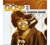 Albertina Walker - This Is Gospel