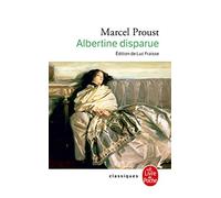 Albertine disparue (A la recherche du temps perdu 6) (Ldp Classiques)