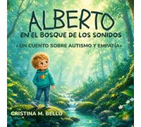Alberto en el bosque de los sonidos