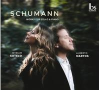 Alberto Martos; Myriam Sotelo - Clara and Robert Schumann: Cello & Piano Works