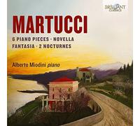 Alberto Miodini - Martucci: Piano Music