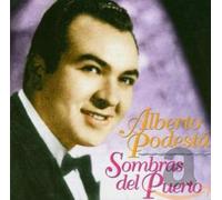 Alberto Podesta - Sombras Del Puerto (1942-50)