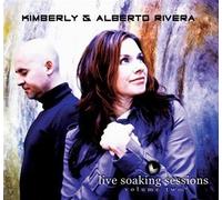 Alberto Rivera - Live Soaking Sessions Volume 2