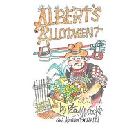 Albert's Allotment: Pigeon Trouble: Volume 1