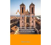 ALBI GUÍA DE VIAJE 2025