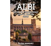Albi Guide de l'explorateur pour la famille 2025