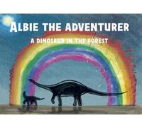 Albie the Adventurer - A Dinosaur in the Forest