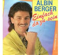Albin Berger - Einfach da zu sein (1989) / Vinyl single [Vinyl-Single 7'']