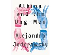 Albina And The Dog-men