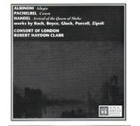 Albinoni: Adagio/Pachelbel : Canon etc. Consort of London, Robert Haydon Clark (Director)