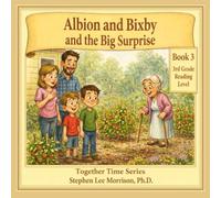 Albion and Bixby and the Big Surprise: The Together Time Series (Albion and Bixby Together Time Series)