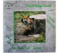Albion Band - The Wild Side Of Town [LP]