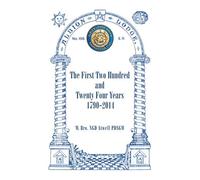 Albion Lodge196ER: The First Two Hundred and Twenty Four Years 1790-2014