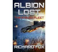 Albion Lost: Volume 1 (The Exiled Fleet)