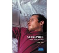 Albion's People: English Society 1714-1815 (Social and Economic History of England)