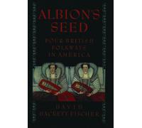 Albion's Seed: Four British Folkways in America - Hardback NEW Fischer, David 1
