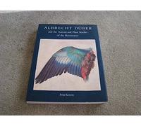 Albrecht Durer and the Animal and Plant Studies of the Renaissance