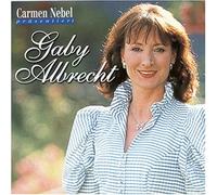 Albrecht,Gaby - Carmen Nebel präsentiert Gaby Albrecht