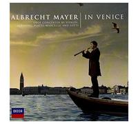 Albrecht Mayer - Albrecht Mayer In Venice