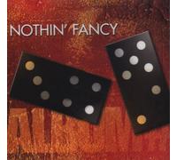 Album #7 by Nothin Fancy (2006-09-04)