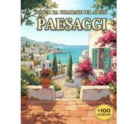 Album Da Colorare Per Adulti Paesaggi: +100 Disegni unici ad alta qualità offrono relax antistress con tratti nitidi, dettagli curati e scenari naturali sempre diversi.