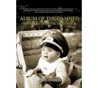Album of the Damned: Snapshots from the Third Reich