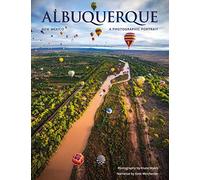 Albuquerque, New Mexico: A Photographic Portrait