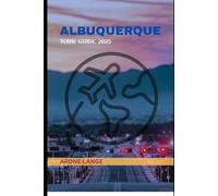 ALBUQUERQUE TOUR GUIDE 2025