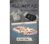 Alcatraz: An Island Legend