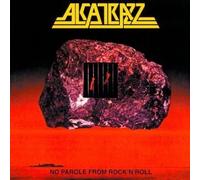 Alcatrazz - No Parole From Rock'N'Roll (Expanded Edition)