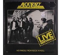 ALCATRAZZ - live sentence, no parole from rock 'n roll