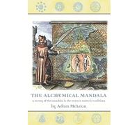 Alchemical Mandala: A Survey of the Mandala in the Western Esoteric Traditions