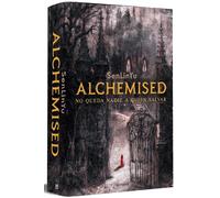 Alchemised (Edicin especial, tapa dura) / Alchemised (Special Edition, Hardcover