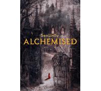 Alchemised: (English Edition) The global fantasy sensation with exclusive featur