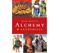 Alchemy and Alchemists (Pocket Essentials (Paperback))