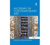 Alchemy in Contemporary Art