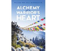 Alchemy of a Warrior's Heart