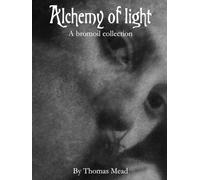 Alchemy of Light: The Bromoil Collection